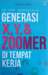 Image of 101 Tips Mengelola Generasi X,Y,& Zoomer