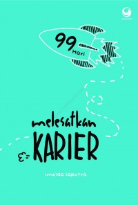 Image of 99 Hari Melesatkan Karier