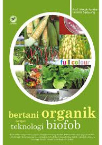 Image of Bertani Organik dengan Teknologi BioFOB