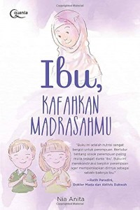 Image of Ibu, Kafahkan Madrasahmu
