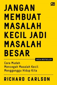 Image of JANGAN MEMBUAT MASALAH  KECIL JADI MASALAH BESAR