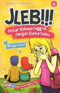 Image of Jleb!!! - Pintar Bahasa Inggris dengan Quote Galau