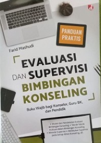 Image of Panduan Praktis Evaluasi Dan Supervisi Bimbingan Konseling