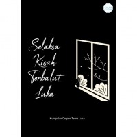 Image of Selaksa Kisah Berbalut Luka