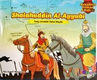 Image of Shalahuddin Al-Ayyubi Sang penakluk Baitul Maqdis