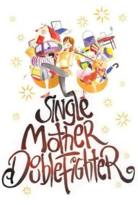 Image of Single Mother, Double Fighter